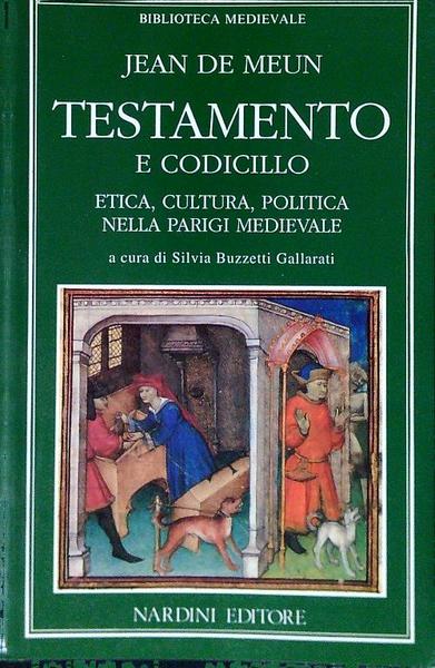 Testamento e codicillo. Etica, cultura, politica nella Parigi Medievale