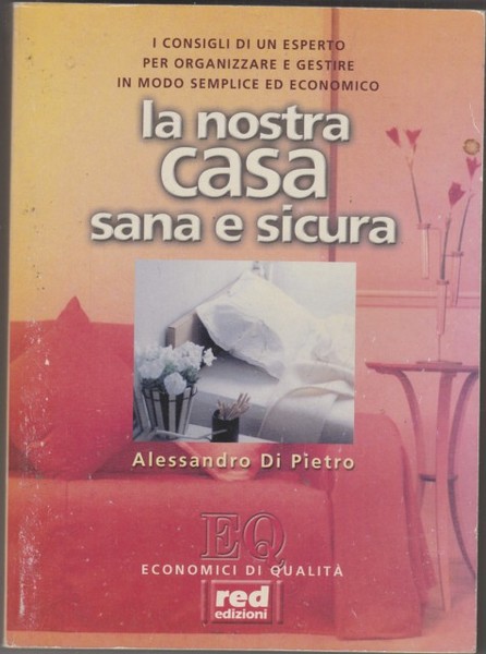 La nostra casa sana e sicura