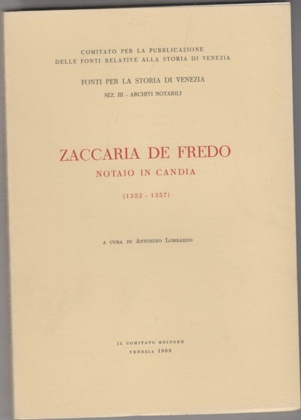 Zaccaria de Fredo notaio in Candia 1352-1357