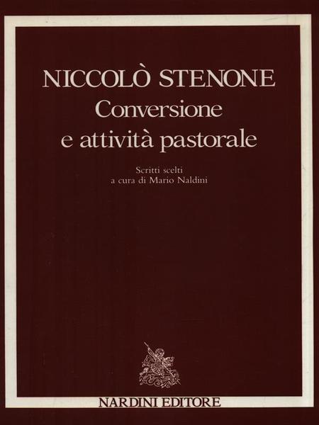 Niccolo' Stenone. Conversione e attivita' pastorale