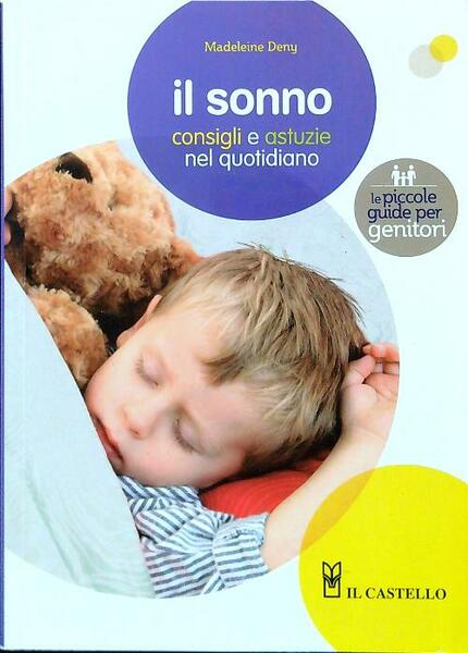 Il sonno. Consigli e astuzie nel quotidiano