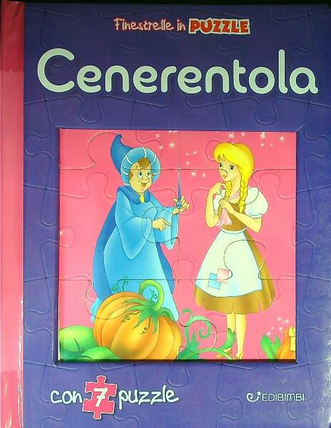 Cenerentola. Finestrelle in puzzle. Ediz. a colori