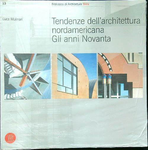 Tendenze dell'architettura nord-americana. Gli anni Novanta