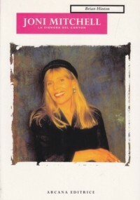Joni Mitchell. La Signora Del Canyon