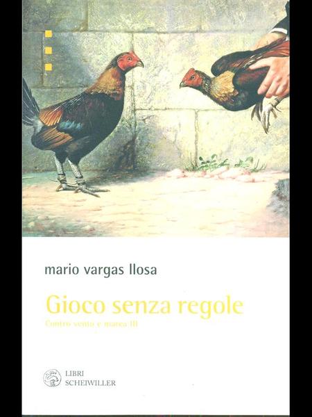 Gioco senza regole. Contro vento e marea III