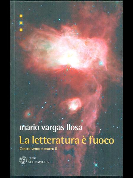 La letteratura e' fuoco. Contro vento e marea vol. II