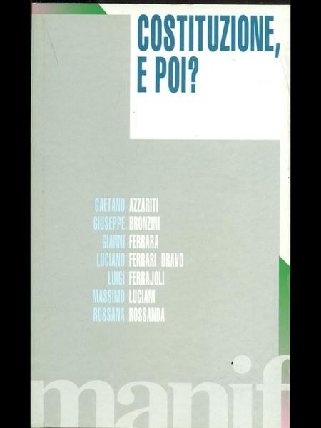Costituzione, e poi ?