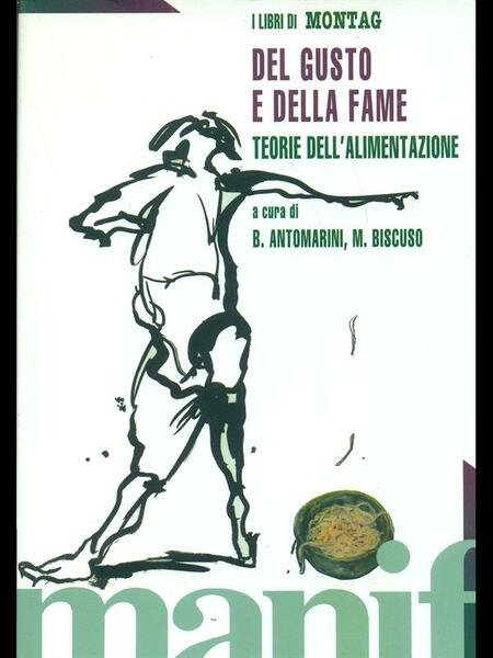 Del gusto e della fame. Teorie dell'alimentazione