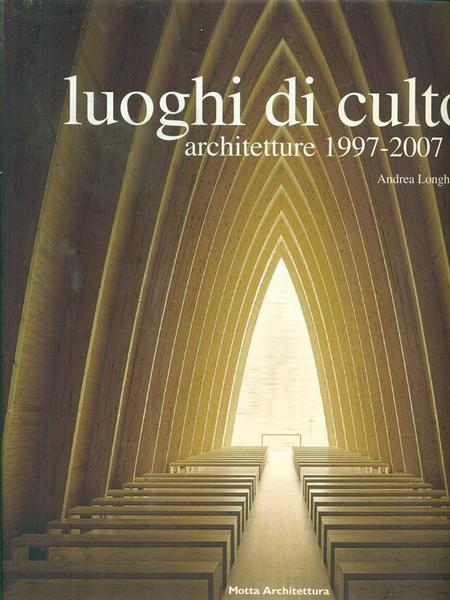 Luoghi di culto architetture 1997-2007
