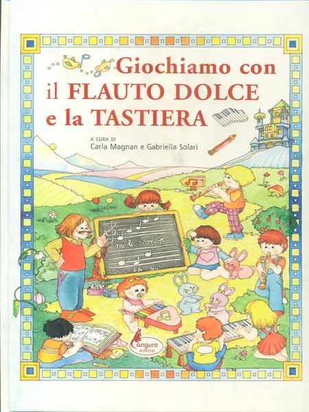 Giochiamo con il flauto dolce e la tastiera
