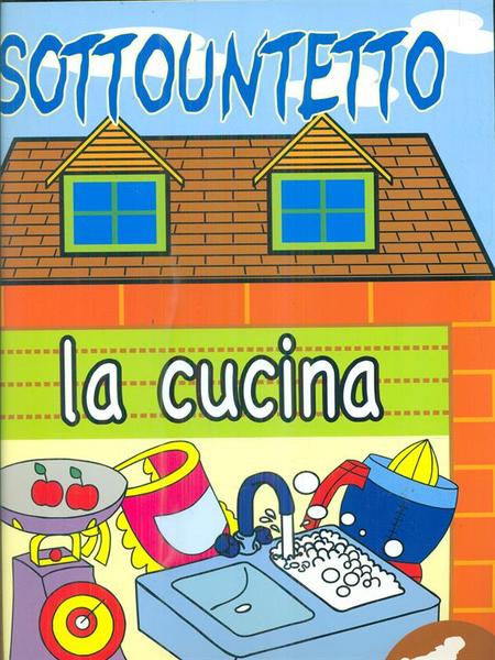 Sottountetto La cucina 1