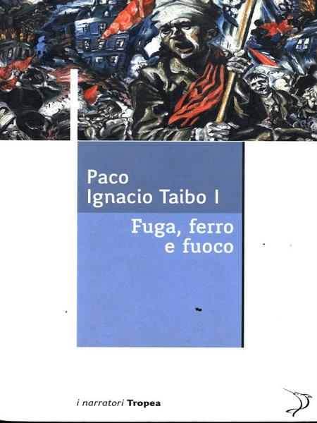 Fuga, ferro e fuoco
