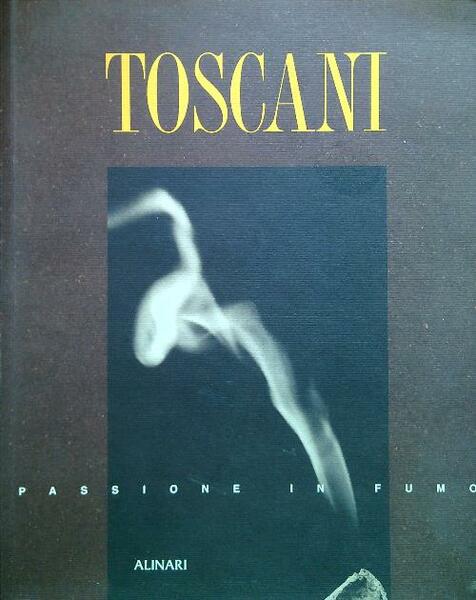 Toscani. Passione in fumo