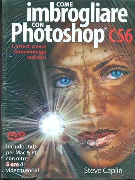 Come imbrogliare con photoshop CS6