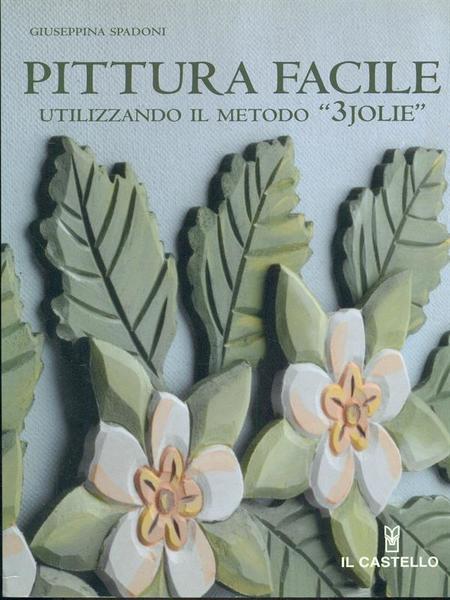 Pittura facile utilizzando il metodo 3 jolie