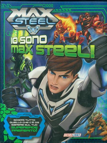Io sono Max Steel!