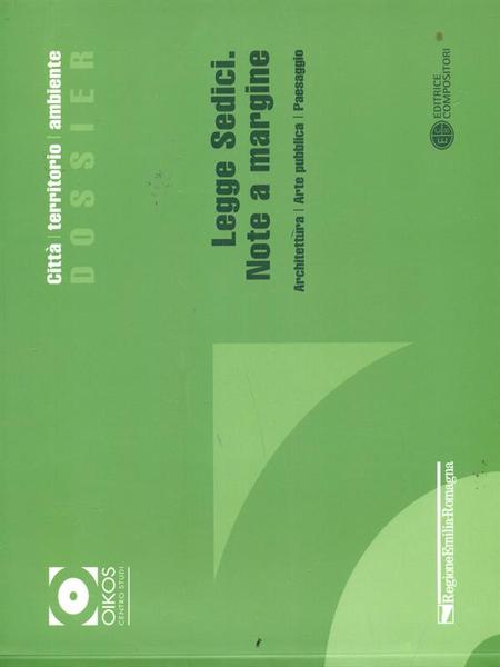 Legge sedici. Note a margine