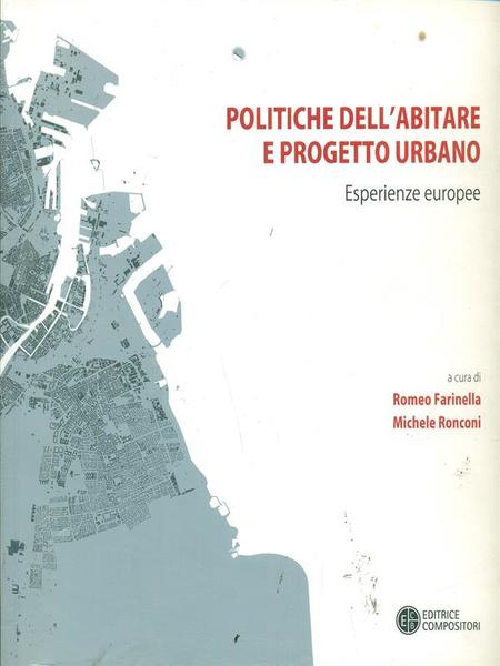 Politiche dell'abitare e progetto urbano