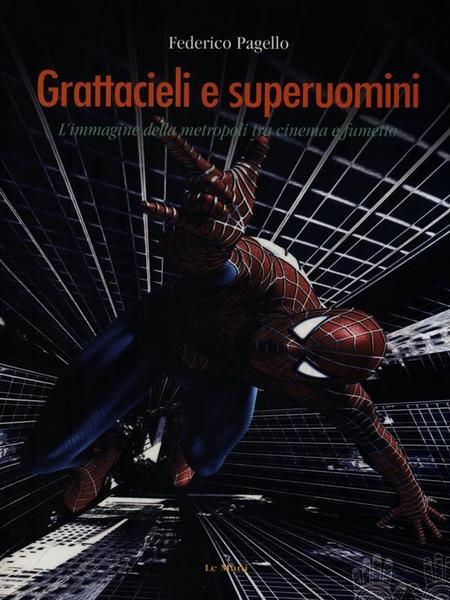 Grattaceli e superuomini