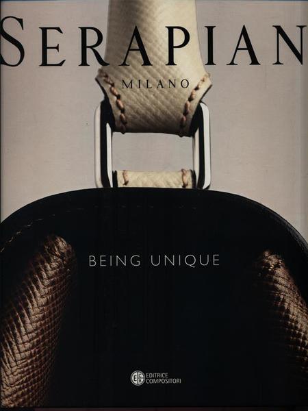 Serapian Milano. Being Unique