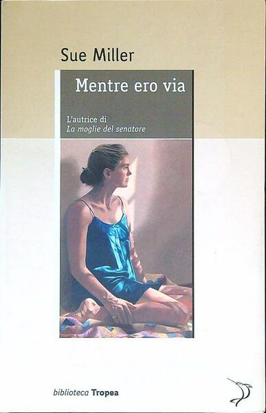 Mentre ero via