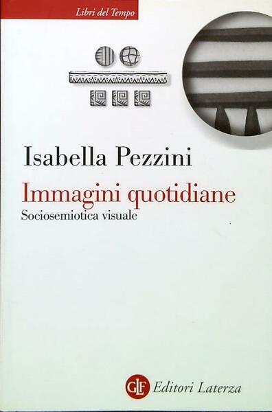 Immagini quotidiane. Sociosemiotica visuale