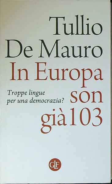 In Europa son gia' 103. Troppe lingue per una democrazia?