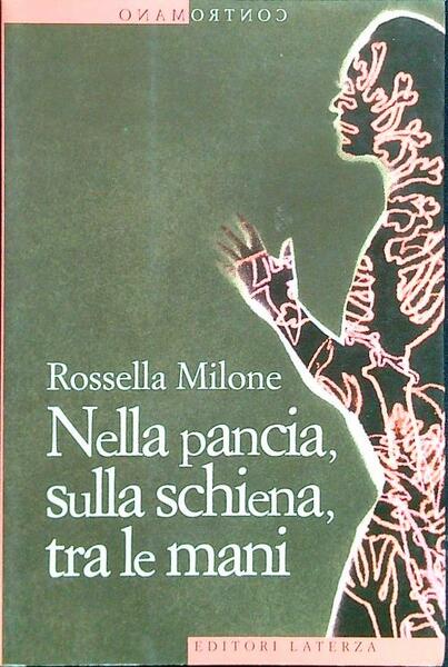 Nella pancia, sulla schiena, tra le mani