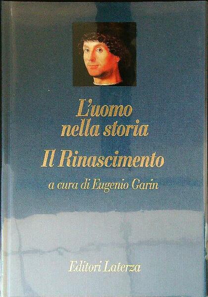 L'uomo nella storia. Il Rinascimento
