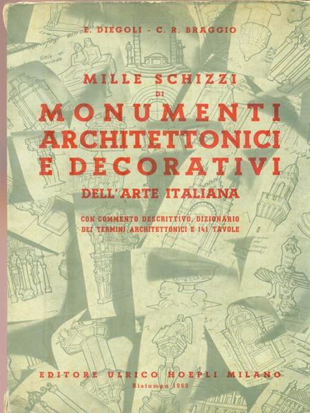 Mille schizzi di monumenti architettonici e decorativi dell'arte italiana