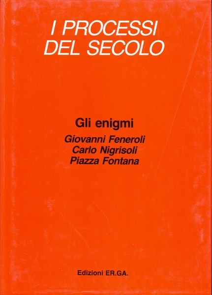 I processi del secolo. Gli enigmi