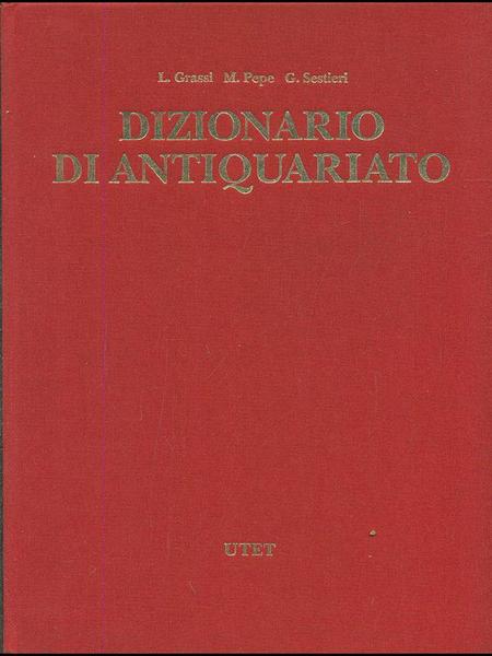 Dizionario di antiquariato. 4 Volumi
