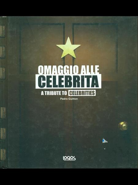 Omaggio alle celebrita'