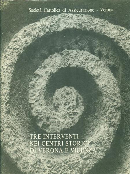 Tre interventi nei centri storici di Verona e Vicenza