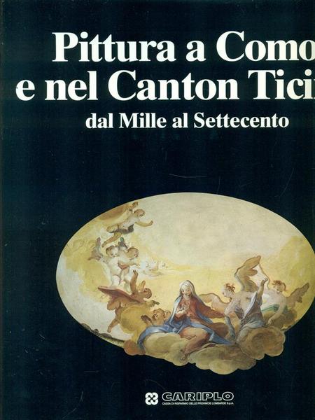 Pittura a Como e nel Canton Ticino dal Mille al …