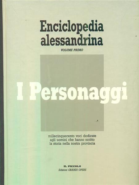 Enciclopedia Alessandrina. Volume primo: I Personaggi
