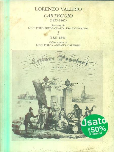 Carteggio (1825-1865). Vol. I: 1825-1841