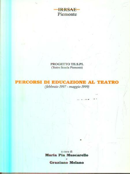 Percorsi di educazione al teatro 1997-1999