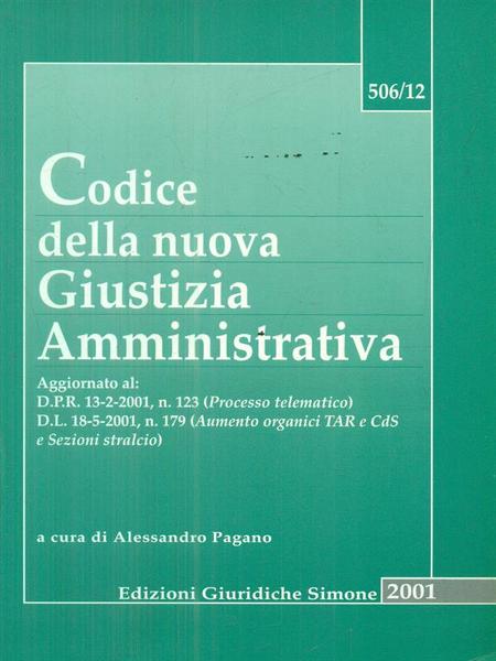 Codice della nuova giustizia amministrativa