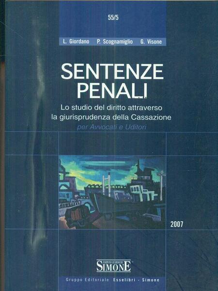 Sentenze penali. Lo studio del diritto attraverso la giurisprudenza della …