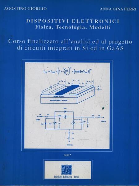 Dispositivi elettronici. Fisica, Tecnologia, Modelli