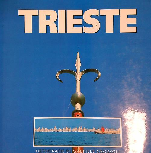 Trieste porta d'Oriente