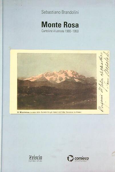Monte Rosa: cartoline illustrate 1900-1950