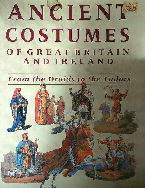 Ancient Costumes of Great Britain and Ireland