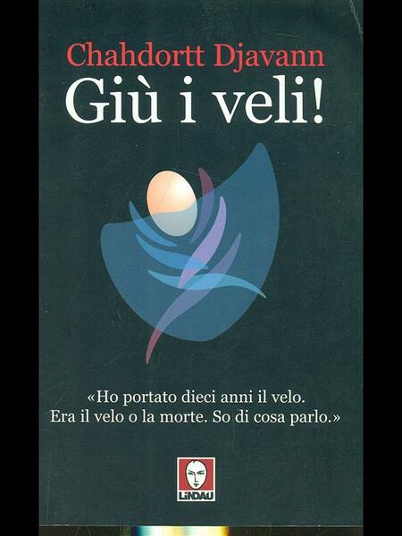 Giu' i veli!