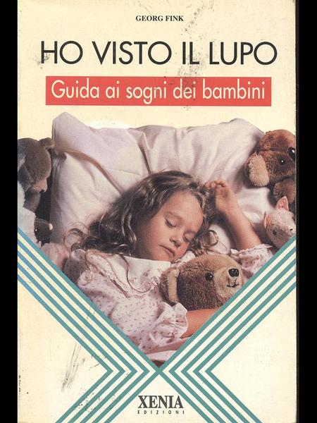 Ho visto il lupo - Guida ai sogni dei bambini