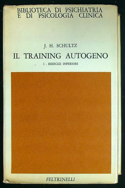 Il Training Autogeno vol. I: esercizi inferiori