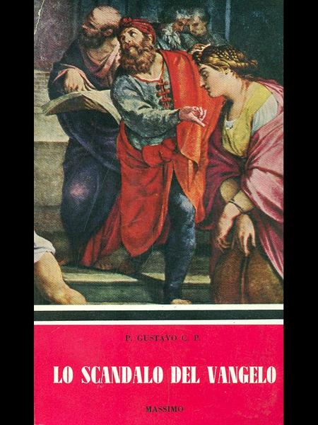 Lo scandalo del Vangelo
