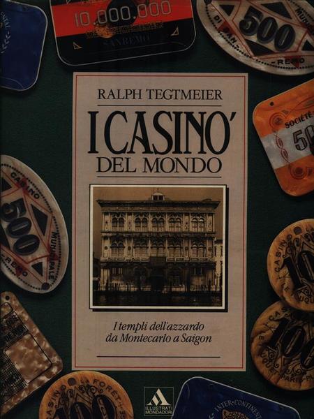 I casino' del mondo