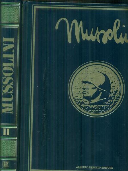 Mussolini, la prima biografia fotografica del capo del fascismo 2 …